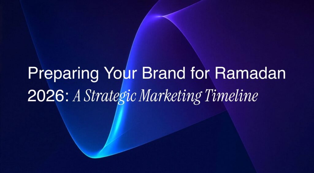 Abstract blue and purple gradient background with the title ‘Preparing Your Brand for Ramadan 2026: A Strategic Marketing Timeline’ — featured image for Ramadan marketing 2026 blog