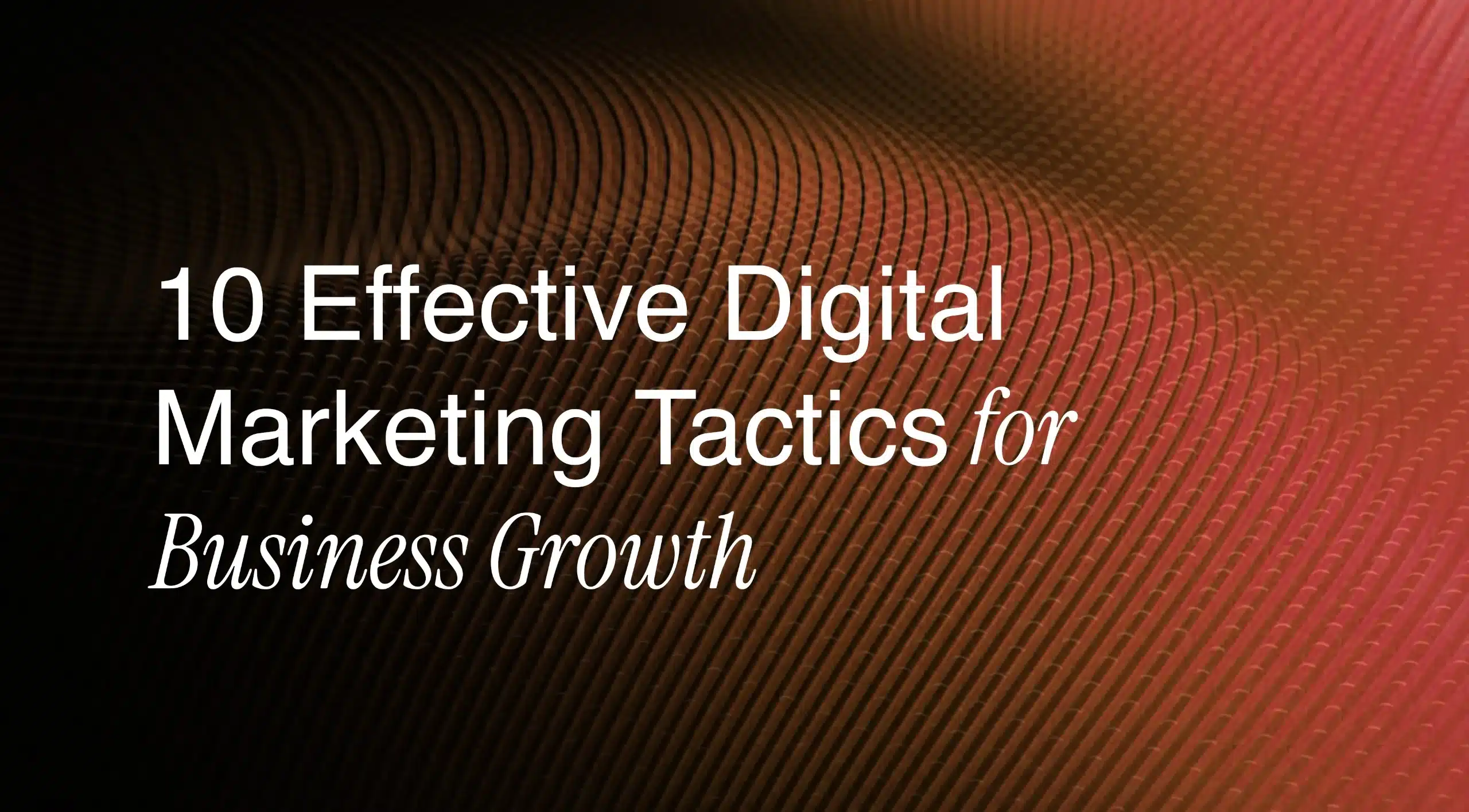 Digital Marketing Tactics